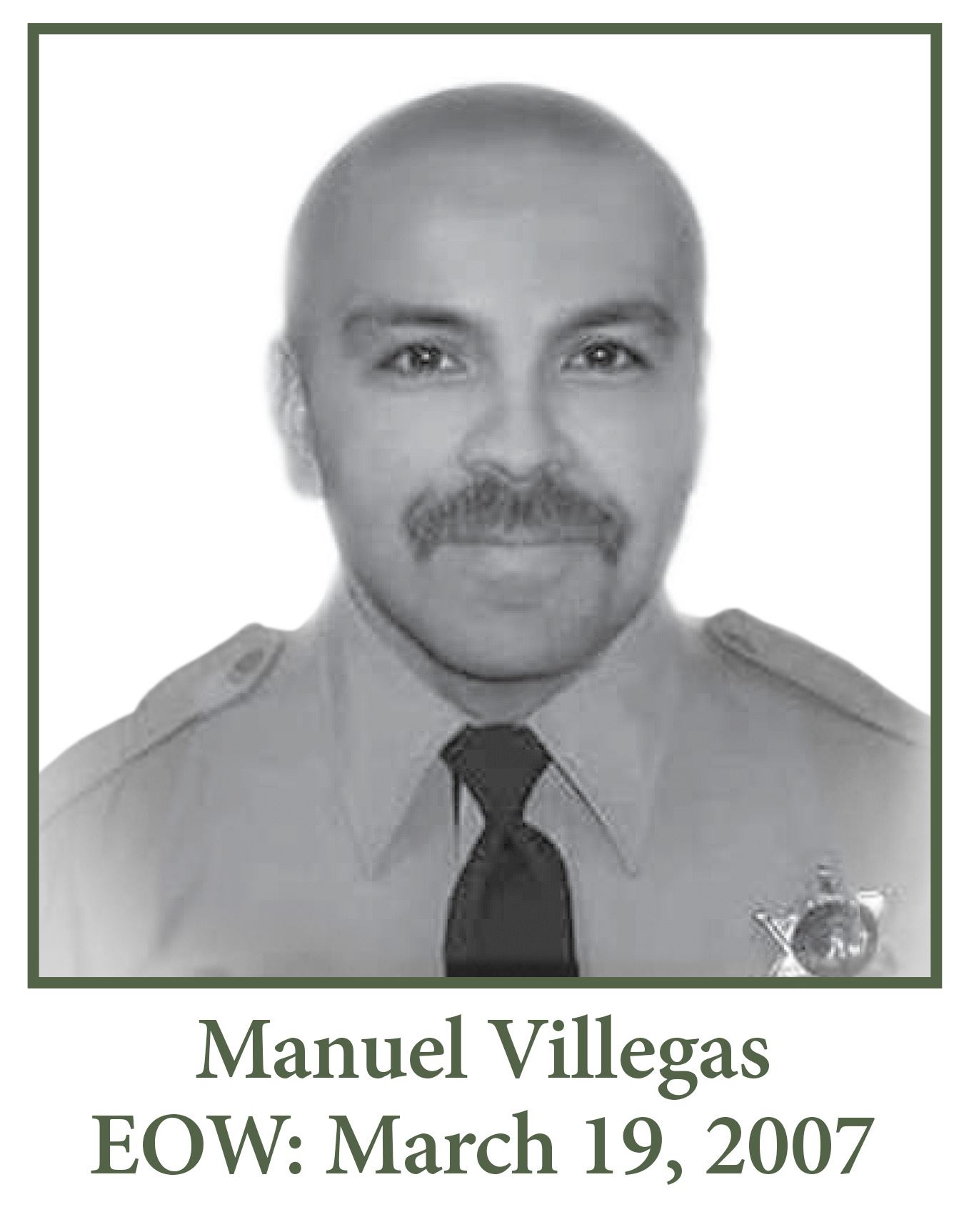 Manuel Villegas EOW: March 19, 2007